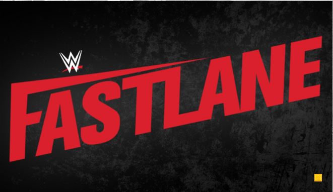 WWE FastLane 2019 – 3/10/19