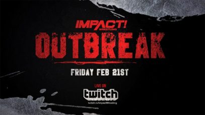 Watch IMPACT Outbreak | IMPACT Wrestling 2020 PPV 2/21/20