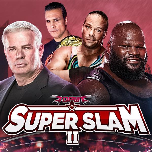 Watch Super Slam II 2 2020 PPV 2/21/20