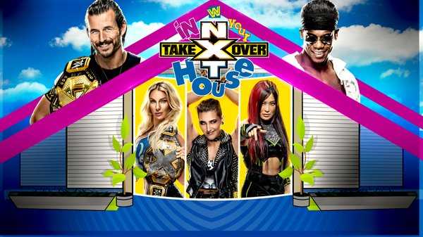 Watch WWE NxT TakeOver: In Your House 2020 PPV 6/7/20