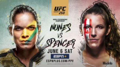 UFC 250: Nunes vs. Spencer 6/6/2020 PPV Full Show Online Free