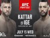 UFC Fight Nights 172: Kattar vs. Ige 7/15/2020 Full Show Online Free