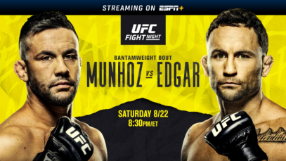 UFC Fight Nights: Munhoz vs. Edgar 22 August 2020