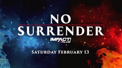 Watch Impact Wrestling: No Surrender 2021 2/13/21 Full Show Online